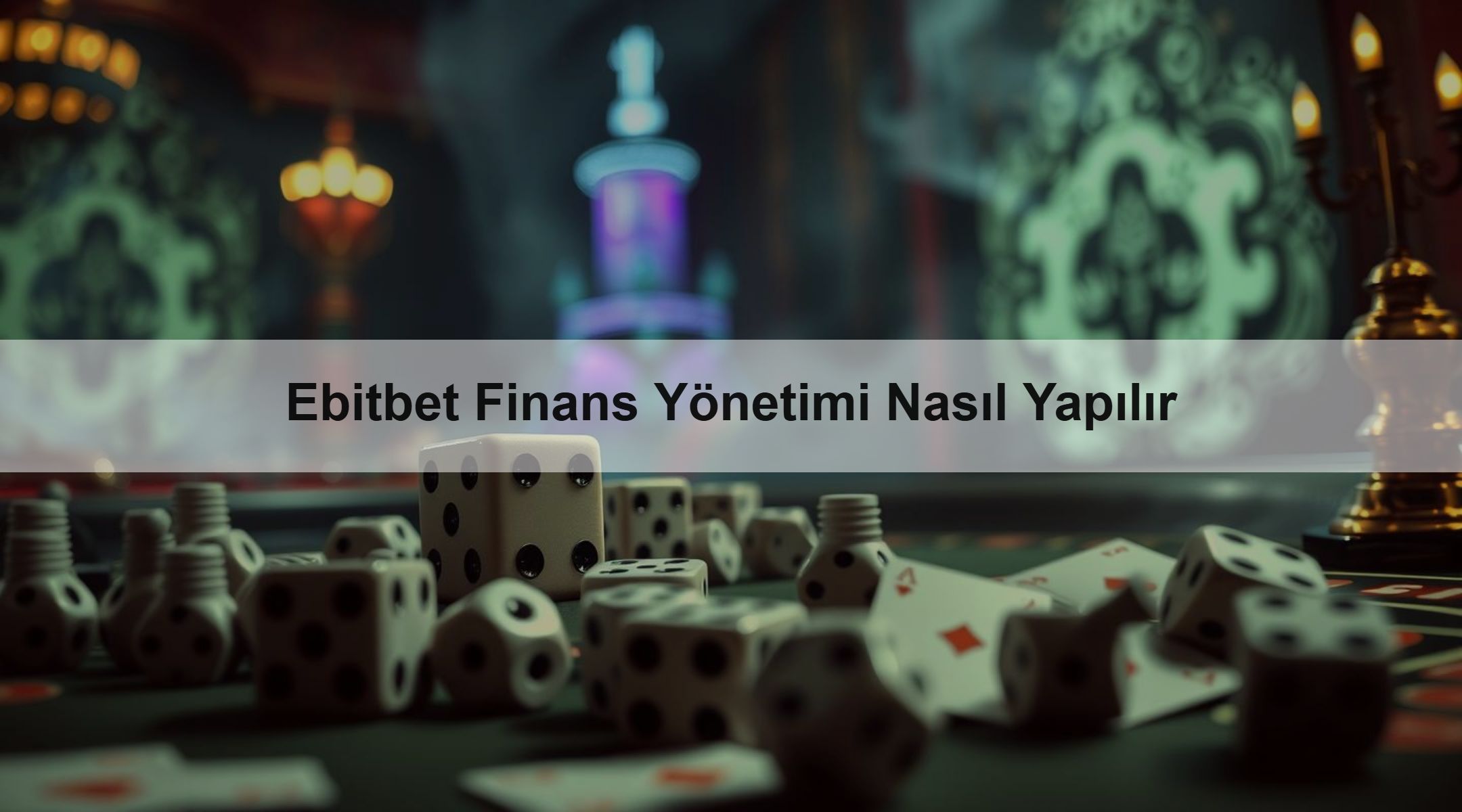 Ebitbet Finans Yönetimi Nasıl Yapılır